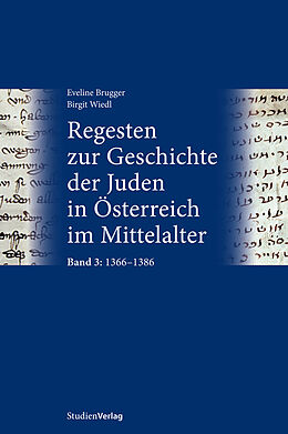 Kartonierter Einband Regesten zur Geschichte der Juden in Österreich im Mittelalter von Eveline Brugger, Birgit Wiedl