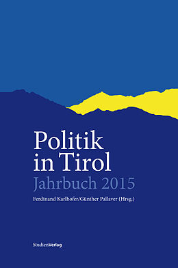 Fester Einband Politik in Tirol. Jahrbuch 2015 von 