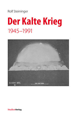 Kartonierter Einband Der Kalte Krieg von Rolf Steininger