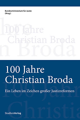 Kartonierter Einband 100 Jahre Christian Broda von 