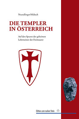 Kartonierter Einband Die Templer in Österreich von Ferdinand Neundlinger, Manfred Müksch
