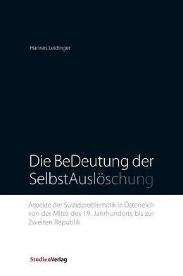 E-Book (pdf) Die BeDeutung der SelbstAuslöschung von Hannes Leidinger