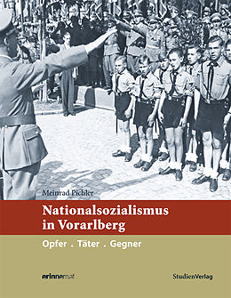 E-Book (epub) Nationalsozialismus in Vorarlberg von Meinrad Pichler