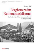 E-Book (epub) Bergbauern im Nationalsozialismus von Gerhard Siegl