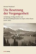 E-Book (epub) Die Besetzung der Vergangenheit von Michael Wedekind
