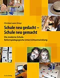 E-Book (epub) Schule neu gedacht - Schule neu gemacht von Christian Laner, Harald Eichelberger, Karin Dietl
