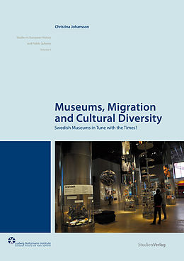 E-Book (epub) Museums, Migration and Cultural Diversity von Christina Johansson