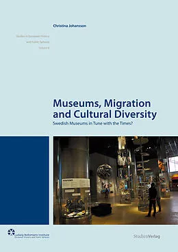 E-Book (epub) Museums, Migration and Cultural Diversity von Christina Johansson