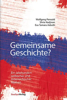 E-Book (pdf) Gemeinsame Geschichte? von Wolfgang Pensold, Silvia Nadjivan, Eva Tamara Asboth