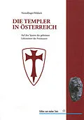 E-Book (epub) Die Templer in Österreich von Ferdinand Neundlinger, Manfred Müksch