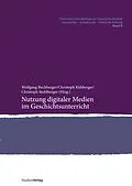 E-Book (pdf) Nutzung digitaler Medien im Geschichtsunterricht von 