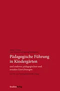 E-Book (epub) Pädagogische Führung in Kindergärten und anderen pädagogischen und sozialen Einrichtungen von Walter A. Fischer