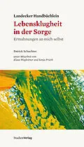 E-Book (epub) Landecker Handbüchlein - Lebensklugheit in der Sorge von Patrick Schuchter