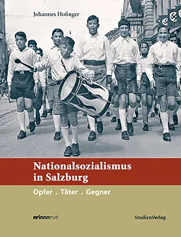 E-Book (epub) Nationalsozialismus in Salzburg von Johannes Hofinger