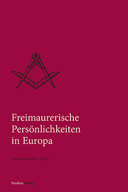 E-Book (epub) Freimaurerische Persönlichkeiten in Europa von Helmut Reinalter