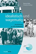 E-Book (epub) idealistisch und wagemutig von Bettina Hofer, Christina Lienhart