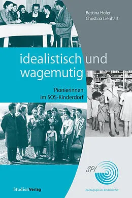 E-Book (epub) idealistisch und wagemutig von Bettina Hofer, Christina Lienhart