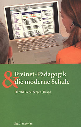 E-Book (epub) Freinet-Pädagogik und die moderne Schule von Harald Eichelberger