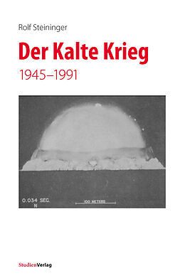 E-Book (epub) Der Kalte Krieg von Rolf Steininger