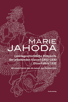 E-Book (epub) Lebensgeschichtliche Protokolle der arbeitenden Klassen 1850-1930 von Marie Jahoda