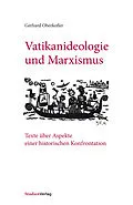 E-Book (epub) Vatikanideologie und Marxismus von Gerhard Oberkofler