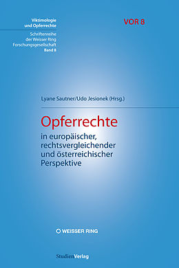 E-Book (epub) Opferrechte in europäischer, rechtsvergleichender und österreichischer Perspektive von 