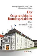 E-Book (epub) Der österreichische Bundespräsident von Franz Cede, Christian Prosl, Ludwig Adamovich