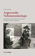 E-Book (epub) Angewandte Volkstumsideologie von James R. Dow