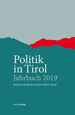 Fester Einband Politik in Tirol  Jahrbuch 2019 von Ferdinand Karlhofer, Günther Pallaver