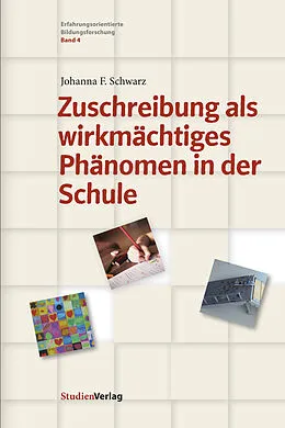 E-Book (epub) Zuschreibung als wirkmächtiges Phänomen in der Schule von Johanna F. Schwarz