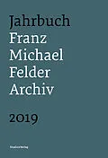 E-Book (epub) Jahrbuch Franz-Michael-Felder-Archiv 2019 von Jürgen Thaler