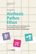 E-Book (epub) Aisthesis  Pathos  Ethos von Evi Agostini