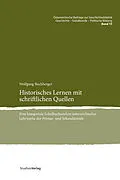 E-Book (epub) Historisches Lernen mit schriftlichen Quellen von Wolfgang Buchberger