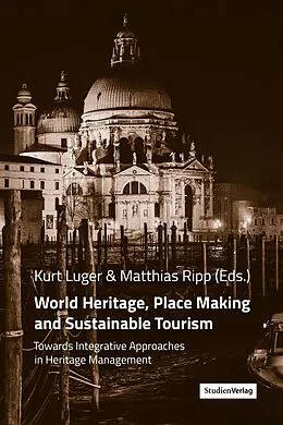 E-Book (epub) World Heritage, Place Making and Sustainable Tourism von 