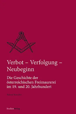 E-Book (epub) Verbot, Verfolgung und Neubeginn von Helmut Reinalter