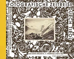E-Book (epub) Fotografische Zeitreise durch Tirol von Edith Hessenberger