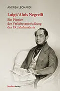 E-Book (epub) Luigi/Alois Negrelli von Andrea Leonardi