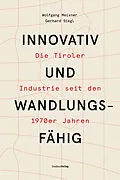 E-Book (epub) Innovativ und wandlungsfähig von Wolfgang Meixner, Gerhard Siegl