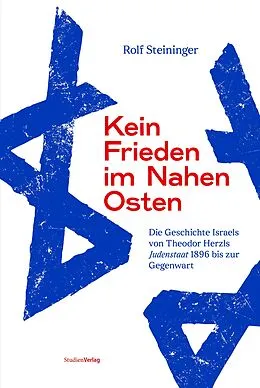 E-Book (epub) Kein Frieden im Nahen Osten von Rolf Steininger