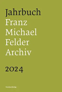 E-Book (epub) Jahrbuch Franz-Michael-Felder-Archiv 2024 von 