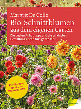 Fester Einband Bio-Schnittblumen aus dem eigenen Garten von Margrit De Colle