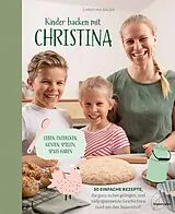 Fester Einband Kinder backen mit Christina von Christina Bauer