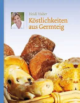 E-Book (epub) Köstlichkeiten aus Germteig von Heidi Huber