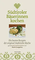 E-Book (epub) Südtiroler Bäuerinnen kochen von Karin Longariva