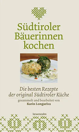 E-Book (epub) Südtiroler Bäuerinnen kochen von Karin Longariva