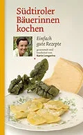 E-Book (epub) Südtiroler Bäuerinnen kochen von Karin Longariva