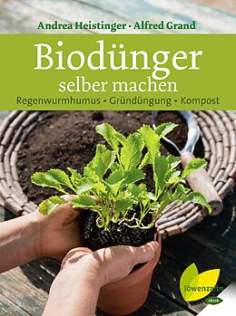 E-Book (epub) Biodünger selber machen von Andrea Heistinger, Alfred Grand