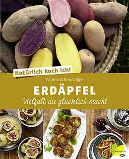 E-Book (epub) Natürlich koch ich! Erdäpfel von Yvonne Schwarzinger