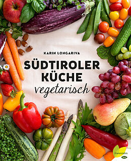 E-Book (epub) Südtiroler Küche vegetarisch von Karin Longariva