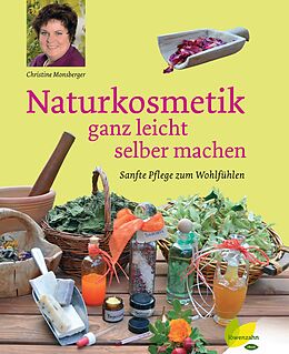 E-Book (epub) Naturkosmetik ganz leicht selber machen von Christine Monsberger
